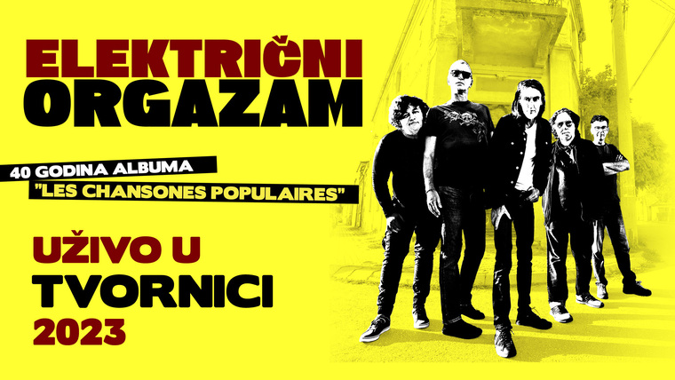 Električni orgazam uživo iz Tvornice Kulture ekskluzivno na streamingu - Ili kako zvuče 