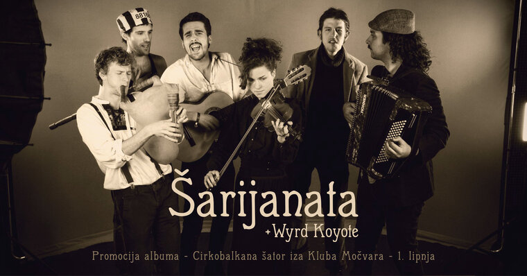 Folk-punk cabaret: Šarijanata promocija albuma + Wyrd Koyote u CirkoBalkana šatoru iza Močvare