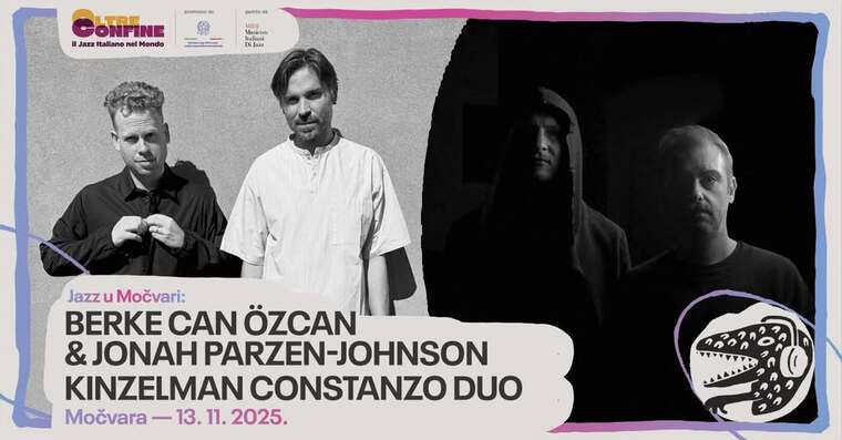 Jazz u Močvari – Kinzelman/Constanzo Duo i Berke Can Öczan i Jonah Parzen-Johnson Duo