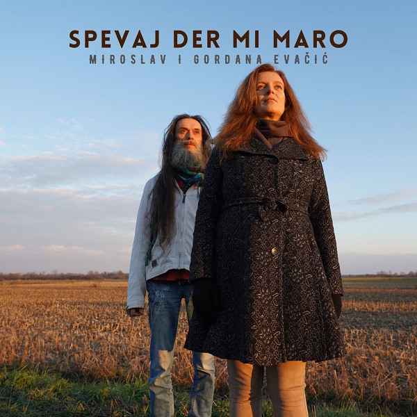 Miroslav i Gordana Evačić objavili su novi singl i videospot Spevaj der mi Maro
