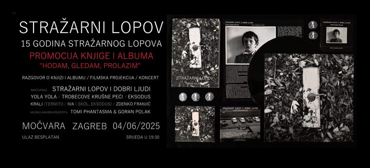 Stražarni Lopov – promocija knjige „Stražarni lopov“ i albuma „Hodam, gledam, prolazim“ u Močvari