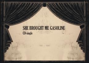 She brought me gasoline objavio singl