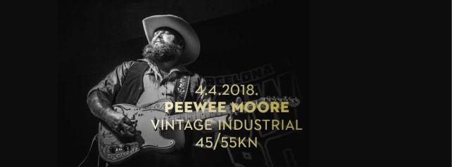 Peewee Moore - sutra u Vintage Industrial Baru